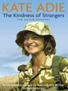 The Autobiography (eBook): The Kindness of Strangers